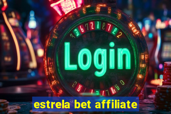 estrela bet affiliate